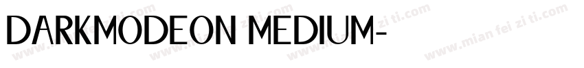 DARKMODEON MEDIUM字体转换